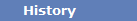 History